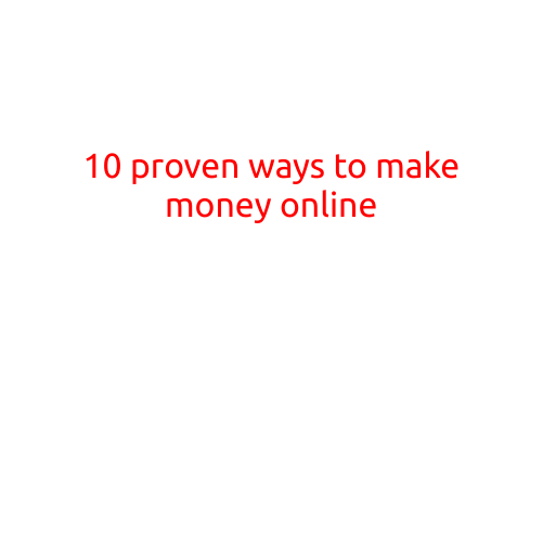 10 Proven Ways to Make Money Online