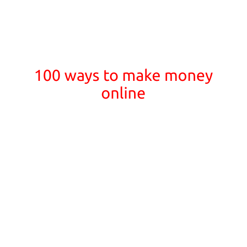 100 Ways to Make Money Online