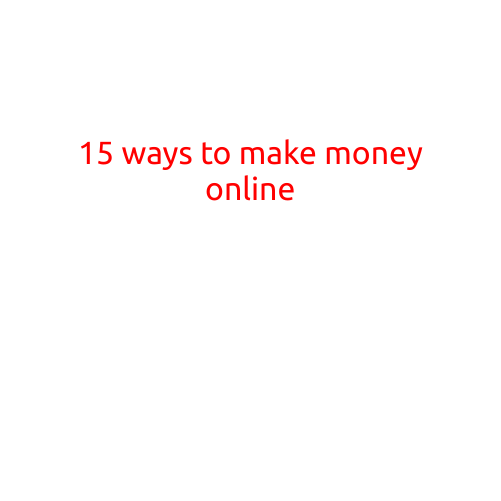 15 Ways to Make Money Online