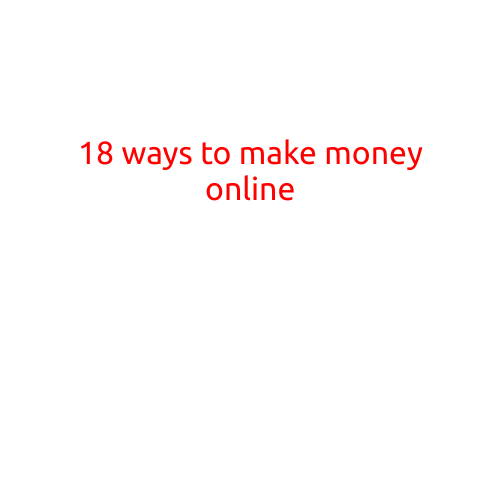 18 Ways to Make Money Online