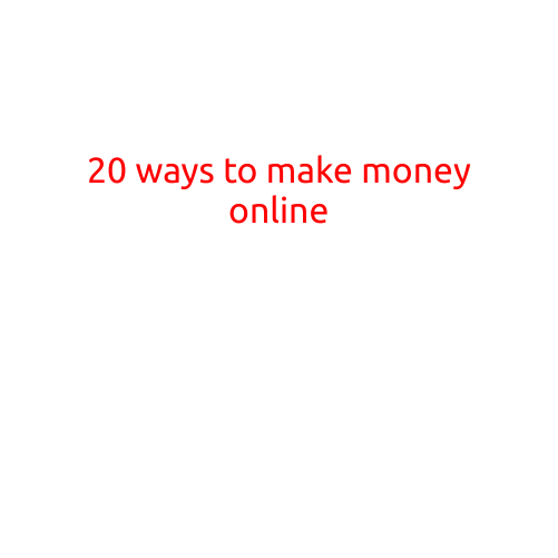 20 Ways to Make Money Online