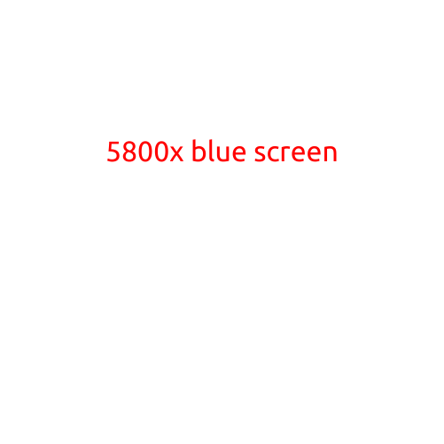 Title: "5800X Blue Screen: Resolving the Baffling Issue with AMD's Flagship CPU"