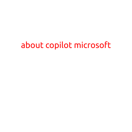 About Copilot Microsoft: Revolutionizing Productivity and Collaboration