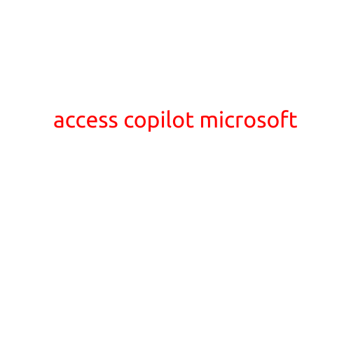 Access Copilot: Microsoft's Latest AI-Powered Collaboration Tool