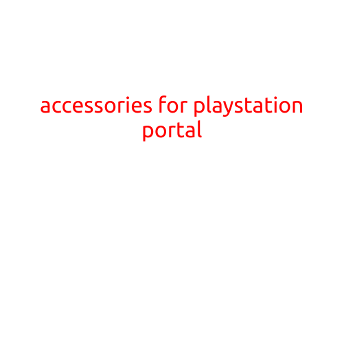 Accessories for PlayStation Portal: Enhance Your Gaming Experience