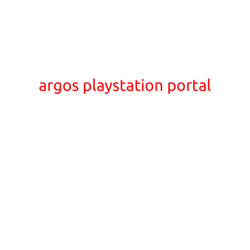 Argos PlayStation Portal: Unlocking a World of Gaming Possibilities