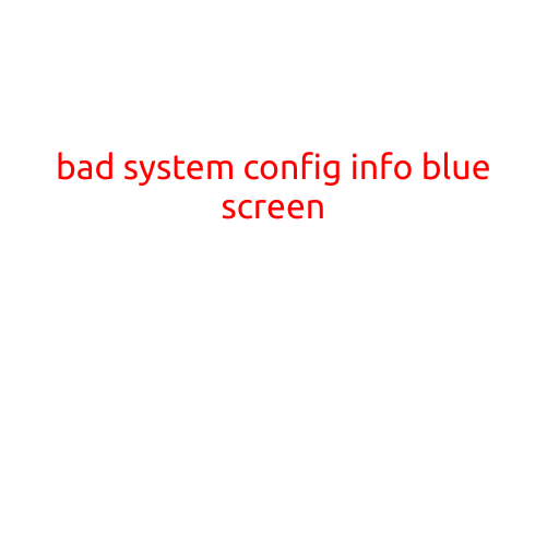 Bad System Config Info Blue Screen