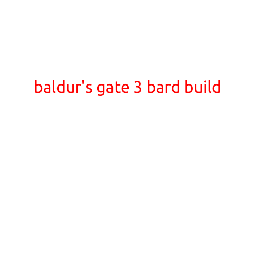 Baldur's Gate 3 Bard Build: Strumming the Strings of Victory