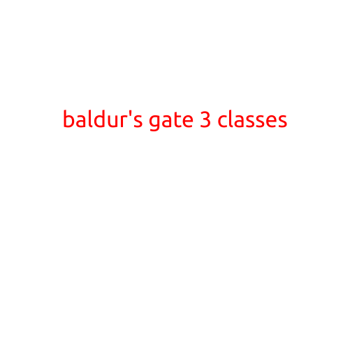 Baldur's Gate 3 Classes: A Comprehensive Guide to Character Building