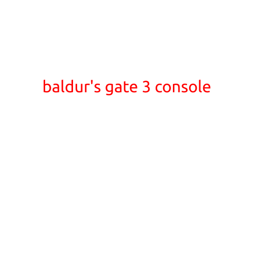 Baldur's Gate 3 Console: A Guide to Playing the Iconic Role-Playing Game on Consoles