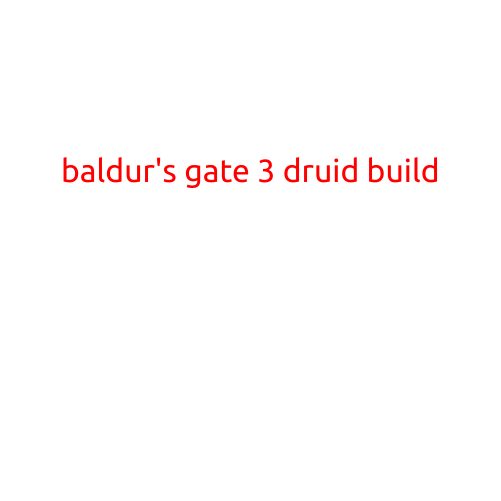 Baldur's Gate 3 Druid Build Guide