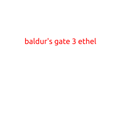 Baldur's Gate 3: Ethel, the Enigmatic Enchantress