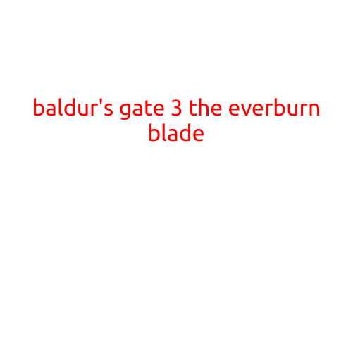 Baldur's Gate 3: The Everburn Blade