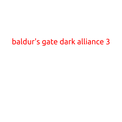 Baldur's Gate: Dark Alliance 3 - The wait is almost over!