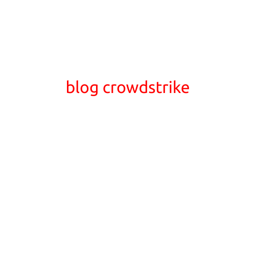 Blog Crowdstrike: Uncovering the Truth Behind Cybersecurity Threats