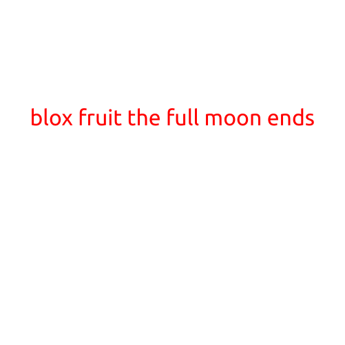 Blox Fruit: The Full Moon Ends