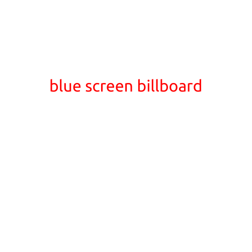 Blue Screen Billboard: A Unique Form of Digital Advertising