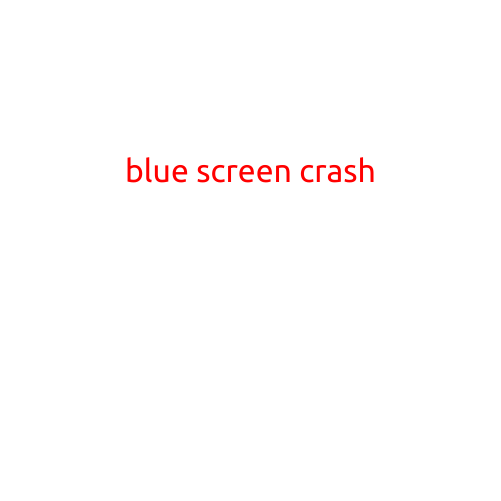 Blue Screen Crash: What You Need to Know to Fix the Error