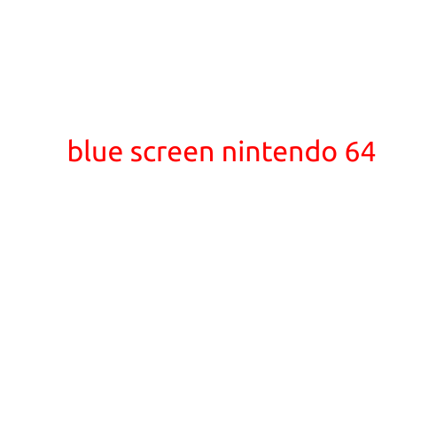 The Infamous "Blue Screen" of the Nintendo 64