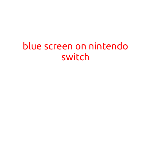 Blue Screen on Nintendo Switch: Causes, Fixes, and Prevention