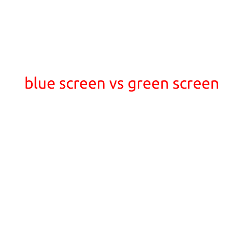 Blue Screen vs Green Screen: A Comprehensive Guide