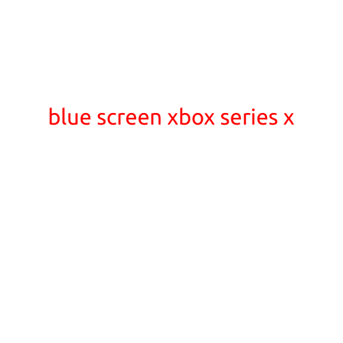 Blue Screen of Death on Xbox Series X: How to Fix and Prevent