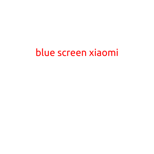 Blue Screen on Xiaomi: What Causes It and How to Fix It