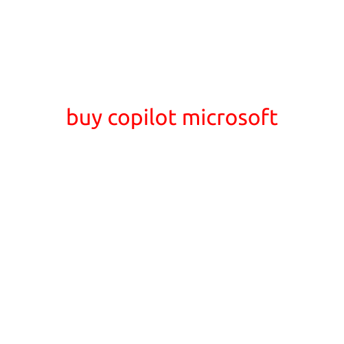 Buy Copilot Microsoft: Unlock the Power of AI-Powered Collaboration