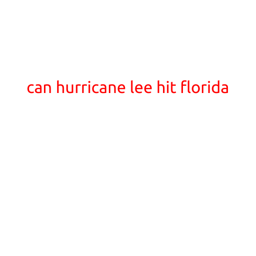 Can Hurricane Lee Hit Florida?