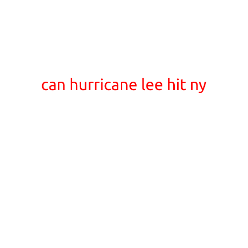 Can Hurricane Lee Hit NY?