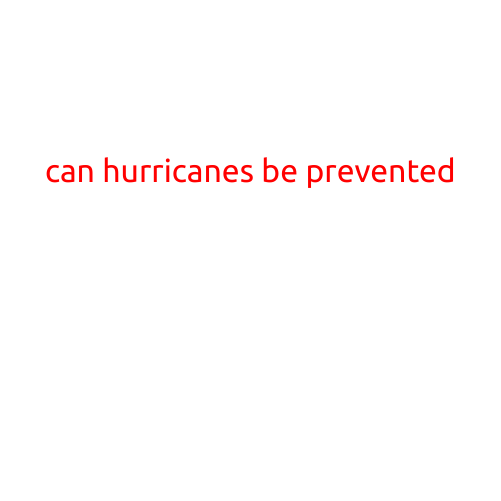 Can Hurricanes Be Prevented?