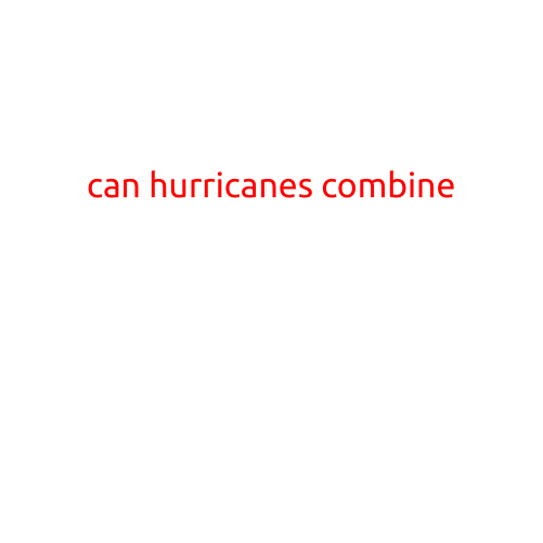 Can Hurricanes Combine?