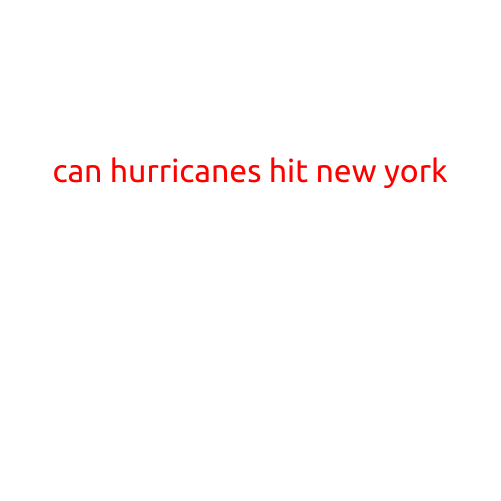 Can Hurricanes Hit New York?