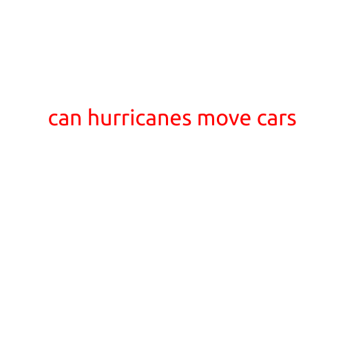 Can Hurricanes Move Cars?