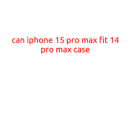 Can iPhone 15 Pro Max Fit 14 Pro Max Case?