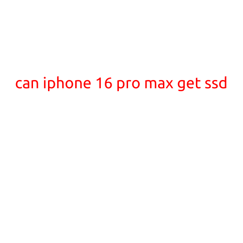 Can iPhone 16 Pro Max Get an SSD?