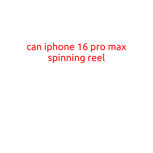 Here's an article on whether the iPhone 16 Pro Max can engage in spinning reel fishing: