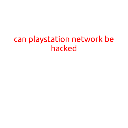 Can PlayStation Network be Hacked?