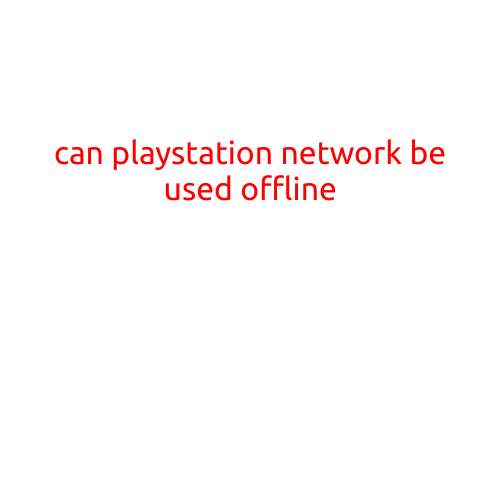 Can PlayStation Network be Used Offline?