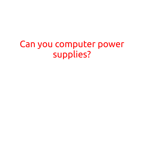 Can You Power Up Your Desktop with a Computer Power Supply?