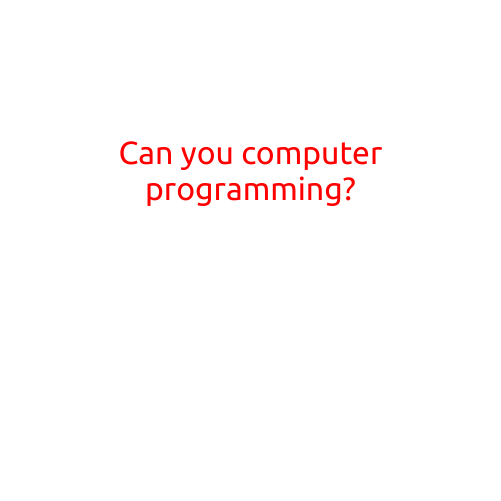 Can You Computer Program?