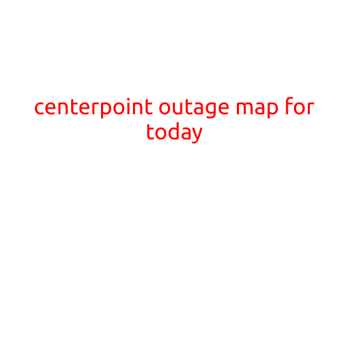 CenterPoint Outage Map for Today