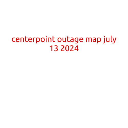 CenterPoint Outage Map: July 13, 2024