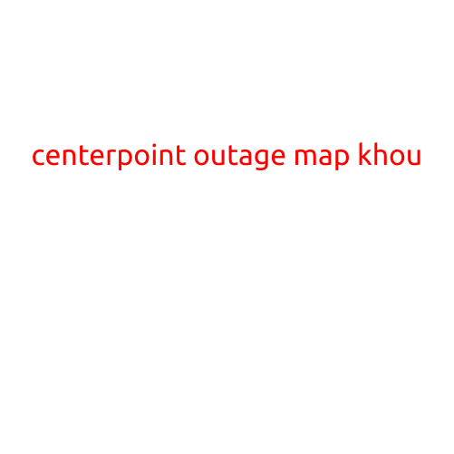 Here is a sample article with the title "CenterPoint Outage Map Khou":