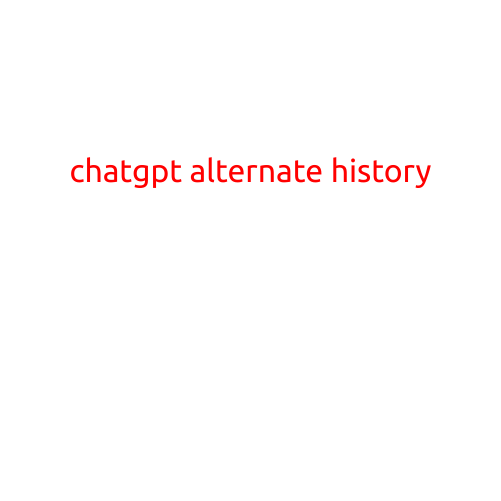 ChatGPT Alternate History: Imagining a World Where AI Shaped the Course of Human Events