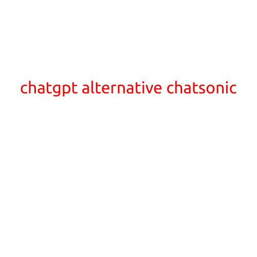 ChatSonic: The Revolutionary ChatGPT Alternative