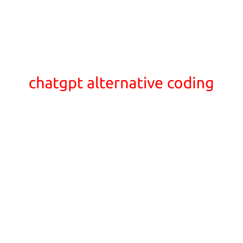 ChatGPT Alternative Coding: Exploring the Future of AI-Driven Programming