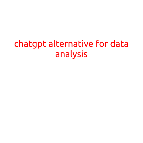 ChatGPT Alternative for Data Analysis