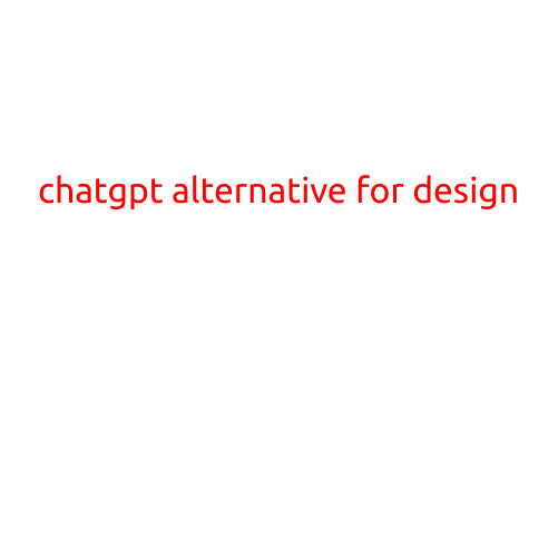 ChatGPT Alternative for Design: Exploring the Best Options