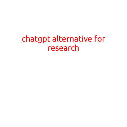 ChatGPT Alternative for Research: Exploring the Best Options